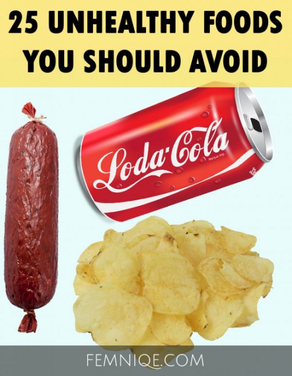 25 Unhealthy Foods To Avoid Starting Today - Femniqe
