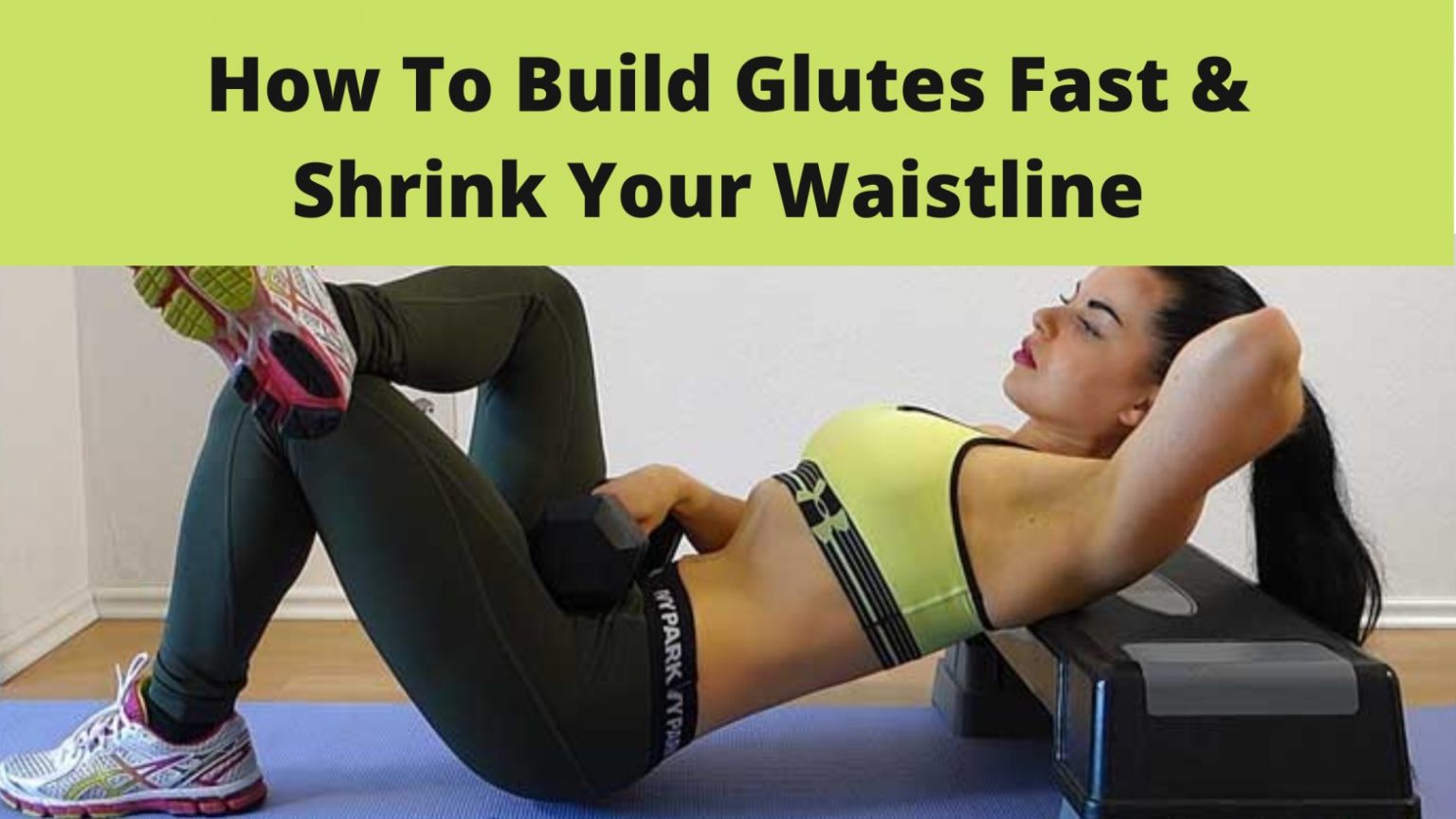 How To Build Glutes Fast & Shrink Your Waist With Exercises